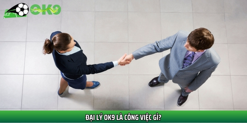 Đại lý Ok9 là công việc tiếp thị, affiliate cho nhà cái