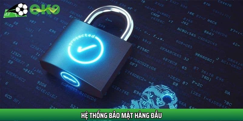 Hệ thống bảo mật hàng đầu