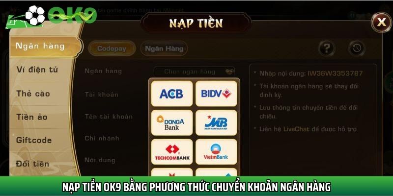 Nạp tiền Ok9 bằng phương thức chuyển khoản ngân hàng